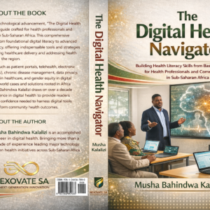 The Digital Health Navigator: Building Health Literacy Skills from Basics to Mastery  for Health Professionals and Communities in Sub Saharan Africa