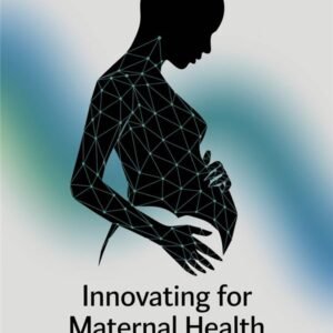Innovation for Maternal and Child Health